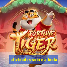 atividades sobre a india